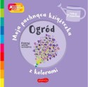 Książeczka Ogród. Akademia mądrego dziecka: Moja pachnąca książeczka z kolorami