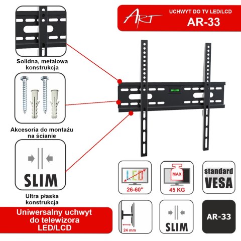 UCHWYT DO TV LCD/LED 26-60" 45KG AR-33 ART bez regulacji 2,4cm