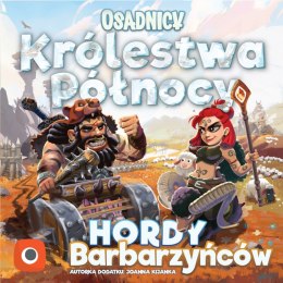 GRA OSADNICY: KRÓLESTWA PÓŁNOCY: HORDY BARBARZYŃCÓW dodatek PORTAL